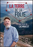 Terre de la folie, La