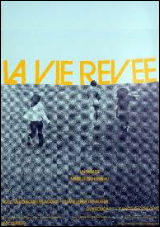 Vie rêvée, La Vie rêvée, La