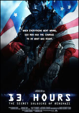 13 Hours: The Secret Soldiers of Benghazi 13 Hours: The Secret Soldiers of Benghazi