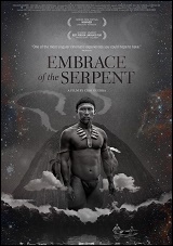 Embrace of the Serpent Embrace of the Serpent