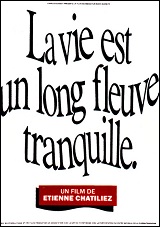 Vie est un long fleuve tranquille, La